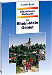 Die schönsten Radtouren im Rhein-Main-Gebiet  2. Aufl.