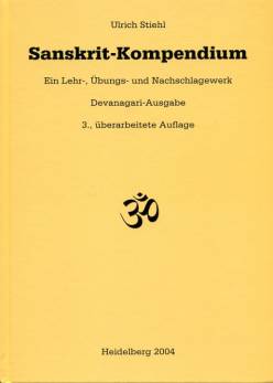 Sanskrit-Kompendium Ein Lehr-, Übungs- und Nachschlagewerk Devanagari-Ausgabe