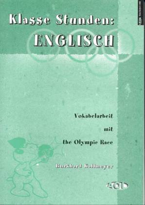 Klasse Stunden: Englisch Tl.1 Vokabelarbeit mit the Olympic Race