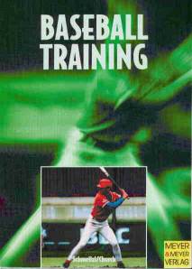 Baseballtraining Übungsformen für das Baseball- und Softballtraining Eine Sammlung von über 300 Drills für die abwechslungsreiche Trainingsarbeit