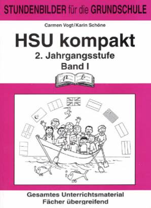 HSU kompakt 2. Jahrgangsstufe Band I GESAMTES UNTERRICHTSMATERIAL FÄCHERÜBERGREIFEND
