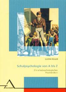 Schulpsychologie von A bis Z Ein schulpsychologisches Praxislexikon
