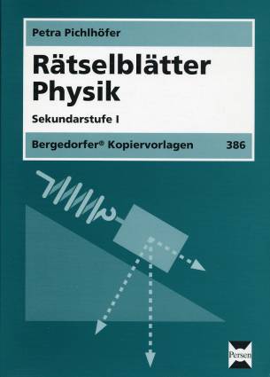 Rätselblätter Physik Sekundarstufe I Bergedorfer® Kopiervorlagen 386