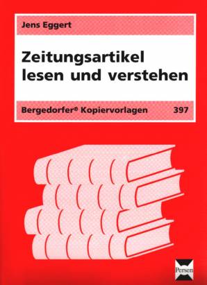 Zeitungsartikel lesen und verstehen Bergedorfer Kopiervorlagen 397
