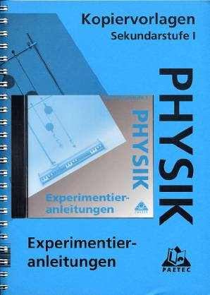 Physik Experimentieranleitungen Sekundarstufe I, Kopiervorlagen m. CD-ROM