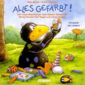 Alles gefärbt! und neue Geschichten vom kleinen Raben mit Monty Arnold, Rolf Nagel und Ulrich Maske Hörspiele mit Liedern