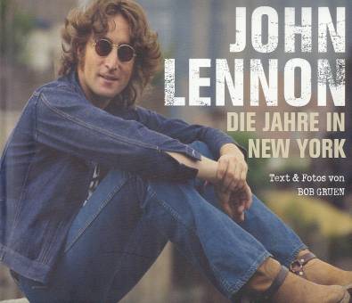 John Lennon - Die Jahre in New York