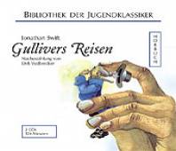 Gullivers Reisen - Hörbuch Nacherzählung von Dirk Walbrecker - 2 CDs Sprecher: Christoph Lindert