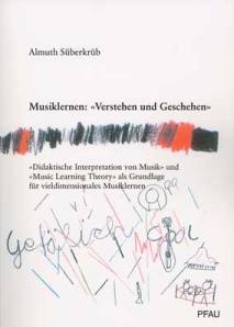 Musiklernen: 'Verstehen und Geschehen' 