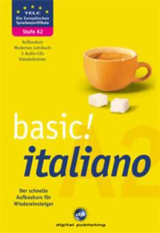 basic! italiano A2  Lehrbuch · 3 Audio-CDs · Audio-Vokabeltrainer