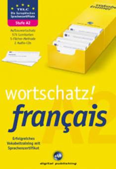 Wortschatz! francais A2 Vokabeln lernen und Aussprache trainieren 576 Lernkarten · Karteikasten · 2 Audio CDs