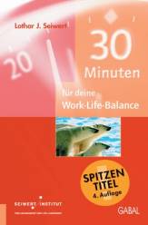 30 Minuten für deine  Work-Life-Balance  Spitzentitel 4. Auflage