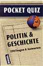Politik & Geschichte 150 Fragen und Antworten
