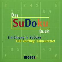 Das SuDoku Buch Einführung in SuDoku <br> 100 knifflige Zahlenrätsel