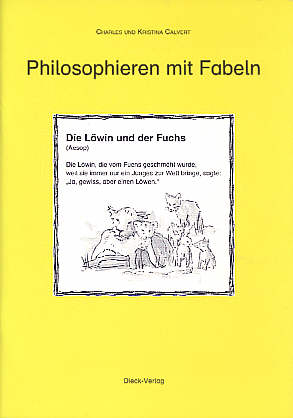 Philosophieren mit Fabeln Die Löwin und der Fuchs (Aesop)