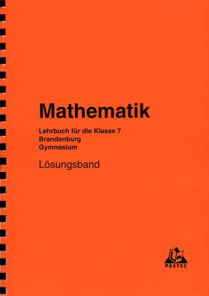 Mathematik 7 Lösungsband Lehrbuch für die Klasse 7 
Brandenburg
Gymnasium