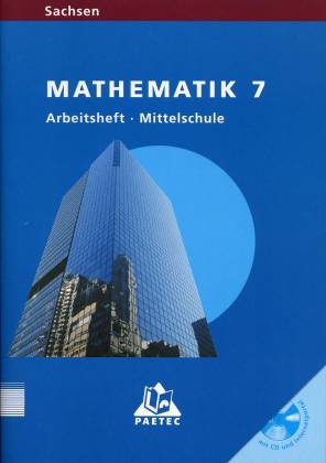 Mathematik 7 Arbeitsheft - Mittelschule Sachsen