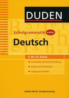 Schulgrammatik extra Deutsch 5. bis 10. Klasse  - Grammatik und Rechtschreibung
- Aufsatz und Textanalyse
- Umgang mit Medien