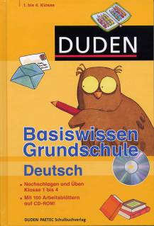 Basiswissen Grundschule Deutsch  Nachschlagen und Üben Klasse 1 bis 4
Mit 100 Arbeitsblättern auf CD-ROM