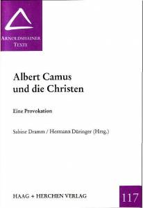 Albert Camus und die Christen Eine Provokation