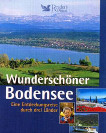 Wunderschöner Bodensee Eine Entdeckungsreise durch drei Länder