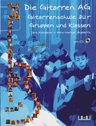 Die Gitarren AG Gitarrenschule für Gruppen und Klassen Mit CD