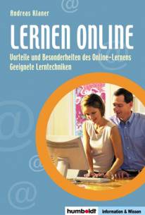 Lernen online Vorteile und Besonderheiten des Online-Lernens / Geeignete Lerntechniken