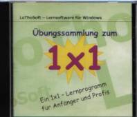 Übungssammlung zum 1x1 Ein 1x1 - Lernprogramm für Anfänger und Profis LoThoSoft - Lernsoftware für Windows