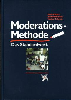 Moderations-Methode Das Standardwerk Vollkommen überarbeitete Neuauflage 2002