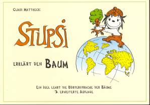 Stupsi erklärt den Baum Ein Igel lehrt die Körpersprache der Bäume 3. erweiterte Auflage