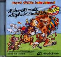 Mile male mule, ich gehe in die Schule Fröhliche und motivierende Lieder für die erste Schulzeit