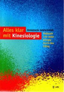 Alles klar mit Kinesiologie Hellwach und voller Energie durch den Alltag
