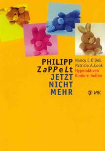 Philipp zappelt jetzt nicht mehr Hyperaktiven Kindern helfen