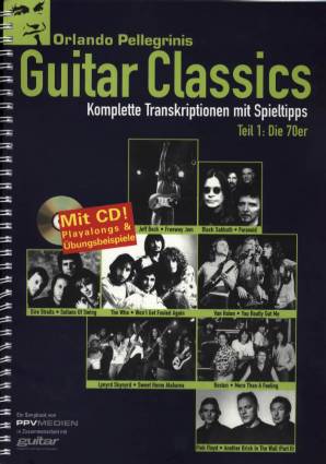 Orlando Pellegrinis Guitar Classics Komplette Transkriptionen mit Spieltipps - Teil I: Die 70er Jeff Beck - Freeway Jam