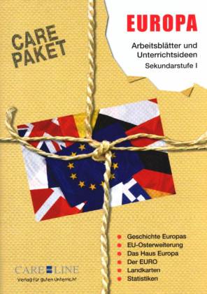 Care-Paket: Europa Arbeitsblätter und Unterrichtsideen Sekundarstufe I