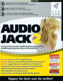 AudioJack 2 Rippen Sie doch was Sie wollen! Der Ripper für grenzenlose Musikaufnahmen mit integriertem Optimierungsprogramm, Ripp- und Brennfunktion
1. nternetradio mit über 6.000 Radiosendern
Aufnehmen von bis zu sechs Radiosendern gleichzeitig
2. Rippen von Musik- und Video-DVDs
Kopiert Tonspuren von Video- und Musik-DVDs
3. 1:1 Kopien von Audio-CDs, Klingeltöne übertragen
Brennt Musik auf Audio-CDs, erstellt auf Wunsch Klingeltöne
Jetzt NEU: Inklusive S.A.D.-KlingeltonStudio
Jetzt NEU: Musik von Video-DVD oder Musik-DVD aufnehmen
Jetzt NEU: Kopiert Musik von Audio-CDs auf CD oder DVD
• Gewünschte Titel werden automatisch richtig geschnitten
• Mehrere Radiostreams gleichzeitig aufnehmen
• Mit Audioeditor und Audioconverter
• Auch für Real- und Windows Media-Streams geeignet