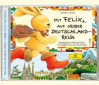 CD Hörbuch: Mit Felix auf großer Deutschlandreise