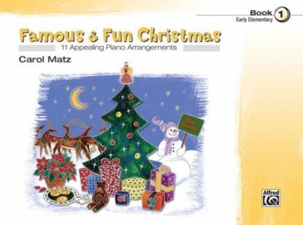 Famous & Fun Christmas, Book 1 11 Appealing Piano Arrangements