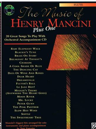 The Music of Henry Mancini Plus One 20 Great Songs To Play With Orchestral Accompaniment CD Mancini´s biggest hits arranged for solo instruments and piano accompaniment by Tony Esposito

(Alle 20 Titel sind aufgelistet)