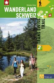 Wanderland Schweiz Trans Swiss Trail