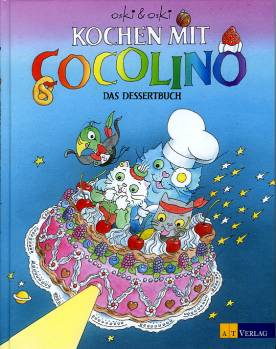 Kochen mit Cocolino  Das Dessertbuch