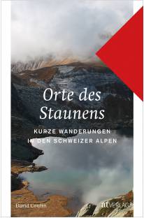Orte des Staunens Kurze Wanderungen in den Schweizer Alpen 2. Auflage 2021


Dieses Buch ist eine aktualisierte, erweiterte und neu gestaltete Ausgabe des unter dem Titel
«Die schönsten Genusstouren in den Schweizer Alpen» 2010 im AT Verlag erschienenen Werks.