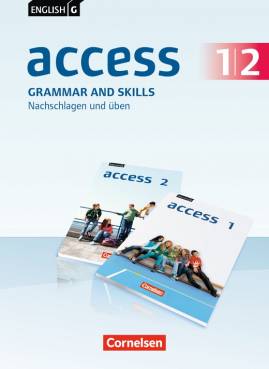 English G Access Allgemeine Ausgabe · Band 1/2: 5./6. Schuljahr Grammar and Skills