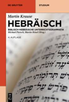 Hebräisch Biblisch-hebräische Unterrichtsgrammatik 4., verbesserte Auflage