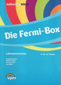 Die Fermi-Box II: Aufgabenkartei inkl. Lehrerkommentar  8. bis 10. Klasse