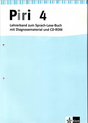 Piri - Das Sprach-Lese-Buch. Neukonzeption. Lehrerband 4. Schuljahr Lehrerband mit CD-ROM