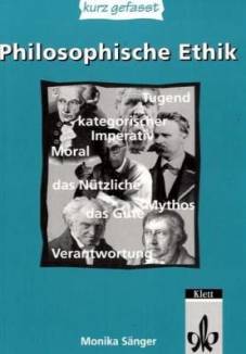 Philosophische Ethik Sekundarstufe II 3. Aufl. 2009 (1. Aufl. 2002)