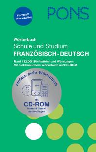 PONS Wörterbuch für Schule und Studium Französisch, Teil 1: Französisch-Deutsch mit CD-ROM