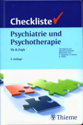 Checkliste Psychiatrie und Psychotherapie 5. Auflage Checklisten der aktuellen Medizin
Begründet von F. Largiadér, A. Sturm, O. Wicki