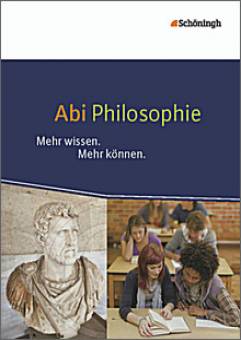 Abi Philosophie Mehr wissen. Mehr können.